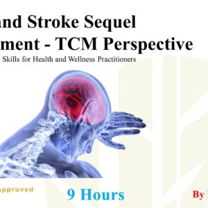 Stroke and Stroke Sequel Management – The TCM Perspective TGS-2023022239 (Trainer: Dr Clement Ng)
