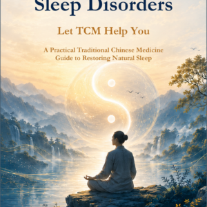 Insomnia and Sleep Disorders: Let TCM Help You - The Book